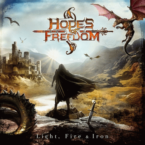 Hopes Of Freedom : Light, Fire & Iron